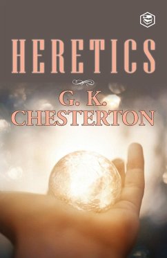 Heretics - Chesterton, G. K.