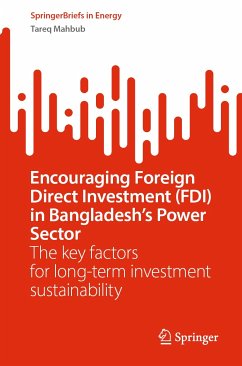 Encouraging Foreign Direct Investment (FDI) in Bangladesh’s Power Sector (eBook, PDF) - Mahbub, Tareq