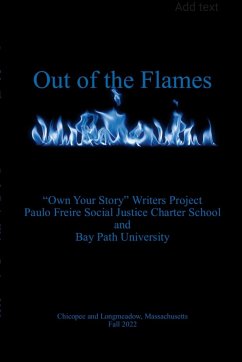 Out of the Flames - Project Writers, Own Your Story