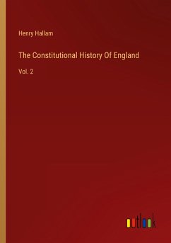 The Constitutional History Of England