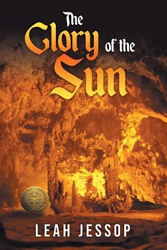 The Glory of the Sun - Jessop, Leah