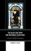 The Black God Trope and Rhetorical Resistance (eBook, ePUB)