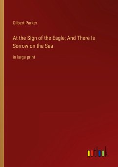 At the Sign of the Eagle; And There Is Sorrow on the Sea