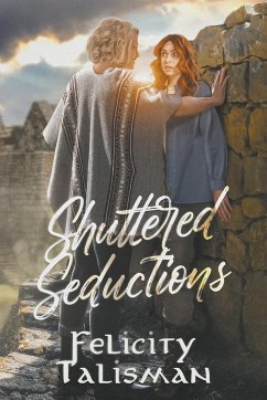 Shuttered Seductions - Talaber, Frank; Talisman, Felicity