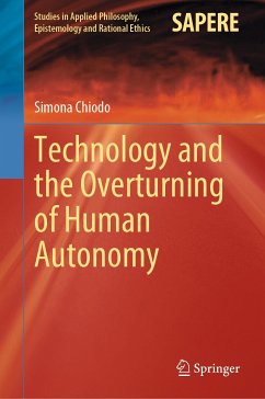 Technology and the Overturning of Human Autonomy (eBook, PDF) - Chiodo, Simona