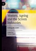 Women, Ageing and the Screen Industries (eBook, PDF)