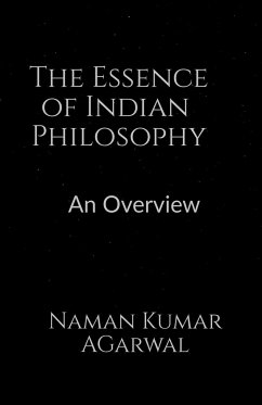 The Essence of Indian Philosophy - Kumar, Naman