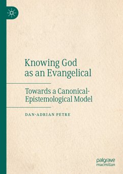 Knowing God as an Evangelical (eBook, PDF) - Petre, Dan-Adrian