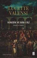 Venedik ve Bab-i Ali - Valensi, Lucette