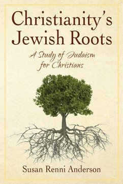 Christianity's Jewish Roots - Anderson, Susan