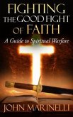 Fighting The Good Fight of Faith (eBook, ePUB)
