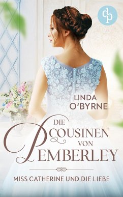 Miss Catherine und die Liebe (eBook, ePUB) - O'Byrne, Linda