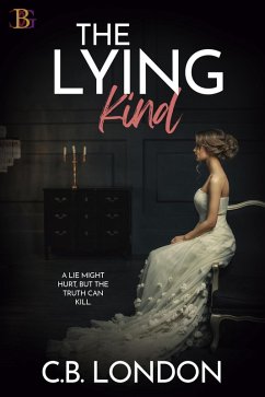 The Lying Kind (eBook, ePUB) - London, C. B.
