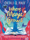 Where Magic Grows (eBook, ePUB)