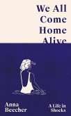 We All Come Home Alive (eBook, ePUB)