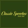 Classic Speeches: 1940-1987... - Bild 1