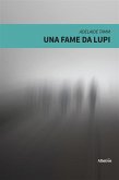 Una fame da lupi (eBook, ePUB)