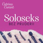 Soloseks bez pruderii: jak, gdzie i czym? – przewodnik dla osób z cipką (MP3-Download)