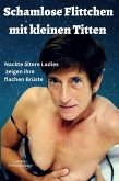 Schamlose Flittchen mit kleinen Titten (eBook, ePUB)