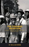 The Tuskegee Deception: A Short Account of the Infamous Syphilis Study (eBook, ePUB)