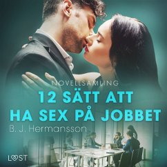 12 sätt att ha sex på jobbet - novellsamling (MP3-Download) - Hermansson, B. J.