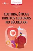 Cultura, ética e direitos culturais no século XXI (eBook, ePUB)