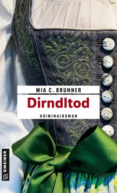 Dirndltod (eBook, PDF) - Brunner, Mia C.