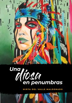 Una diosa en penumbras (eBook, ePUB) - Maldonado, Mirta del Valle