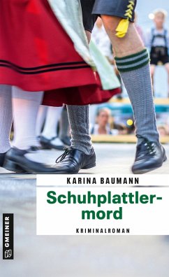 Schuhplattlermord (eBook, ePUB) - Baumann, Karina