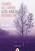 Cuando allí arriba los abedules reverdecen (eBook, ePUB)