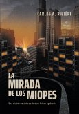 La mirada de los miopes (eBook, ePUB)