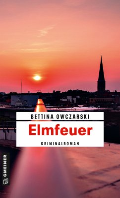 Elmfeuer (eBook, ePUB) - Owczarski, Bettina
