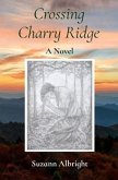 Crossing Charry Ridge (eBook, ePUB)