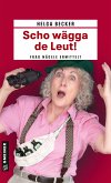 Scho wägga de Leut! (eBook, ePUB)