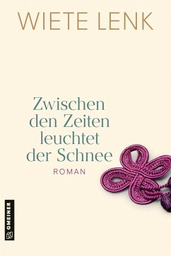 Cover Zwischen den Zeiten leuchtet der Schnee (eBook, PDF)