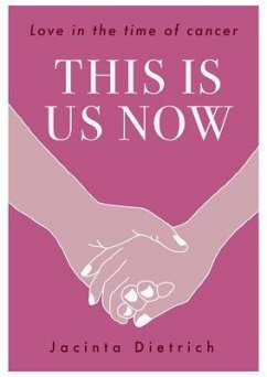 This is Us Now (eBook, ePUB) - Dietrich, Jacinta