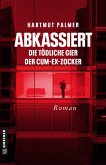 Abkassiert - Die tödliche Gier der Cum-Ex-Zocker (eBook, ePUB)