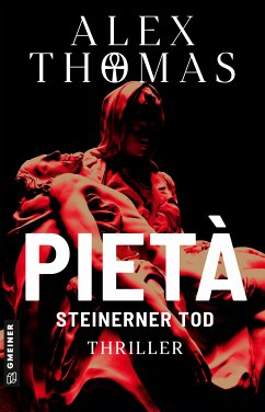 Pietà - Steinerner Tod (eBook, ePUB) - Thomas, Alex