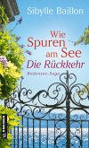 Wie Spuren am See - Die Rückkehr (eBook, PDF)