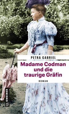 Madame Codman und die traurige Gräfin (eBook, ePUB) - Gabriel, Petra