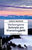 Verborgene Schreie am Vrenelisgärtli (eBook, PDF)