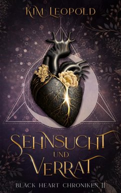 Sehnsucht und Verrat - Black Heart Chroniken 2 (eBook, ePUB) - Leopold, Kim
