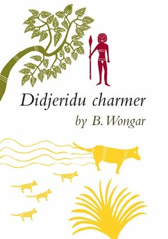 Didjeridu Charmer (eBook, ePUB) - Wongar, B.