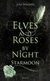 Elves and Roses by Night: Starmoon (eBook, ePUB)