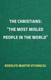 The Christians: The Most Misled People in the World (eBook, ePUB)