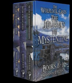 Cover The Journey to Mystentine Books 8 - 10 (The Wolflock Cases) (eBook, ePUB)
