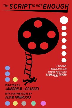 The Script is not Enough (eBook, ePUB) - LoCascio, Jamison M.