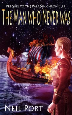 The Man Who Never Was (The Paladin Chronicles, #5) (eBook, ePUB) - Port, Neil