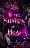 In the Shadow of a Hoax (Fareview Fairytales, #2) (eBook, ePUB)