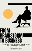 From Brainstorm To Business (eBook, ePUB)